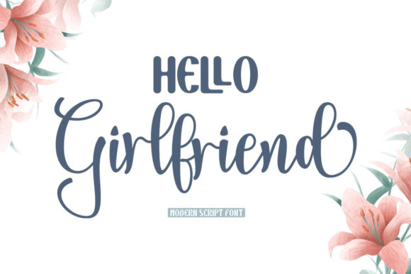 Hello Girlfriend Font: A Delicate Script for Creative Branding